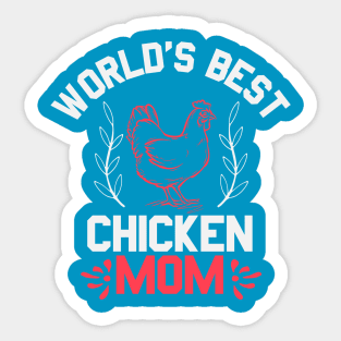 World's Best Chicken Mom Tee Sticker